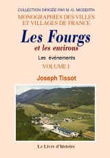 FOURGS (LES) et les environs. Volume I