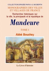 MANDEURE (Recherches historiques sur la ville, la (...)