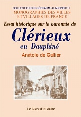 CLÉRIEUX. Essai historique sur la baronnie de (…)