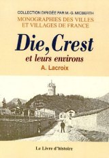 DIE, CREST et leurs environs
