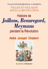 JAILLANS, BEAUREGARD, MEYMANS pendant la Révolution