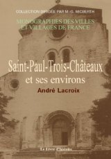 SAINT-PAUL-TROIS-CHÂTEAUX et ses environs