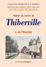 THIBERVILLE (Histoire du canton de)