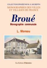 BROUÉ. Monographie communale