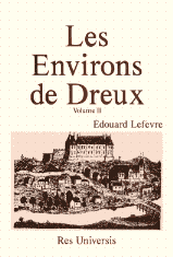 DREUX (Les Environs de) - Volume II