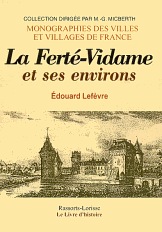 LA FERTÉ-VIDAME et ses environs