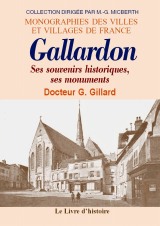 GALLARDON. Ses souvenirs historiques, ses monuments