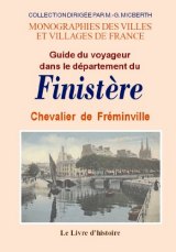 FINISTÈRE (Le guide du voyageur dans le département du)