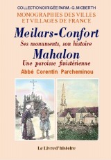 MEILARS-CONFORT (ses monuments, son histoire) et MAHALON (…)