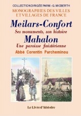 MEILARS-CONFORT (ses monuments, son histoire) et (...)