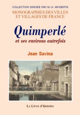QUIMPERLÉ et ses environs autrefois
