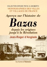 BAZAS depuis les origines jusqu'à la Révolution (Aperçu (…)