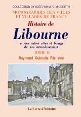 LIBOURNE (Histoire de) et les autres villages et bourgs (…)