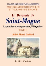 SAINT-MAGNE (La Baronnie de) - Tome II