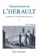 HÉRAULT (Le Département de l') - Volume I