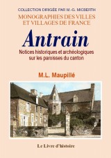 ANTRAIN Notices historiques et archéologiques sur les (…)