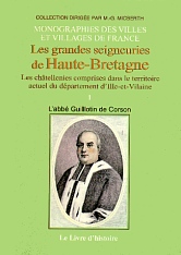 HAUTE-BRETAGNE (Les grandes seigneuries de) - Volume I