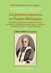 HAUTE-BRETAGNE (Les grandes seigneuries de) - Volume III
