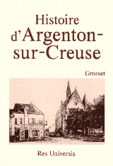 ARGENTON-SUR-CREUSE (Histoire d')