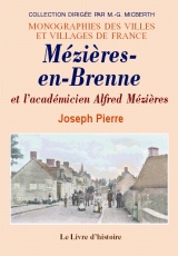 MÉZIÈRES-EN-BRENNE et l'académicien Alfred Mézières