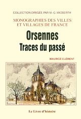 ORSENNES - Traces du passé