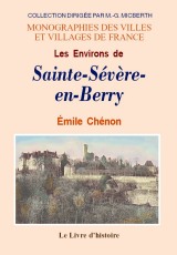 SAINTE-SÉVÈRE-EN-BERRY (Les Environs de)