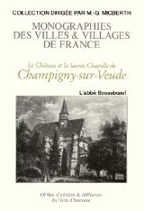 CHAMPIGNY-SUR-VEUDE (Le Château et la Sainte-Chapelle de)
