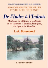 MONTRÉSOR et ses environs. De l'Indre à l'Indrois