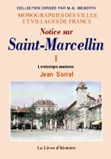 SAINT-MARCELLIN (Histoire de) - Volume I