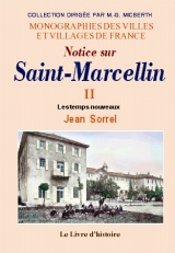 SAINT-MARCELLIN (Histoire de) - Volume II. Les temps (…)