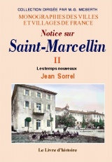 SAINT-MARCELLIN (Histoire de) - Volume II. Les temps (...)