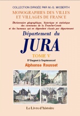 JURA (Département du). Tome V. D'Ougney à Septmoncel