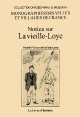 LOYE (Notice sur La vieille)