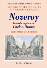 NOZEROY - La vieille capitale des Chalon-Orange