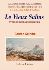 SALINS (Le Vieux). Promenades et causeries