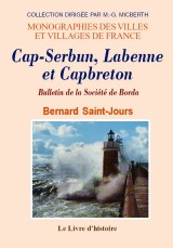 CAPBRETON, LABENNE et CAP-SERBUN (Histoire de)