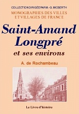 SAINT-AMAND-LONGPRÉ et ses environs