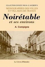 NOIRÉTABLE et ses environs