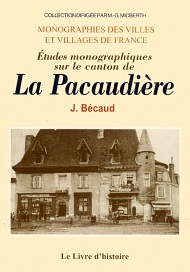 PACAUDIÈRE (LA) (Etudes monographiques sur le canton de)