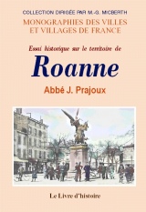 ROANNE (Essai historique sur le territoire de)