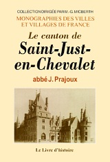 SAINT-JUST-EN-CHEVALET (Le canton de)