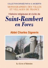 SAINT-RAMBERT-EN-FOREZ (Histoire religieuse et civile (...)