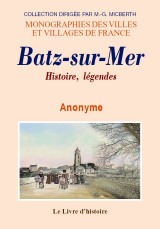 BATZ-SUR-MER. Histoire, légendes