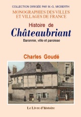 CHÂTEAUBRIANT (Histoire de). Baronnie, ville et paroisse