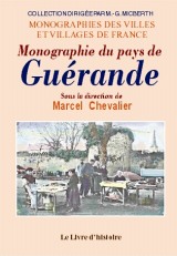 GUÉRANDE (Monographie du pays de)