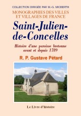 SAINT-JULIEN-DE-CONCELLES. Histoire d'une paroisse (…)