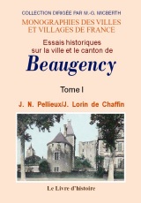 BEAUGENCY (Essais historiques sur la ville et le canton (…)