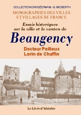 BEAUGENCY (Essais historiques sur la ville et le canton de)