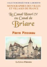 BRIARE (Le Canal Henri IV ou Canal de)
