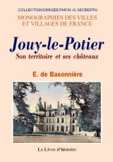 JOUY-LE-POTIER. Son territoire et ses châteaux